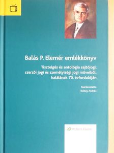 Balás P. Elemér - Balás P. Elemér emlékkönyv [antikvár]