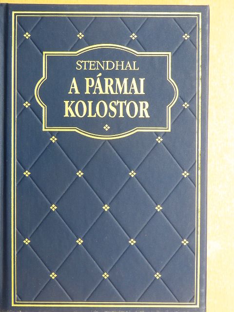 Henri Beyle - A pármai kolostor [antikvár]