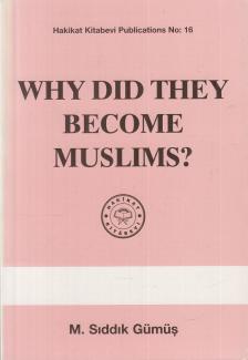 M. Sddk Gümüº - Why Did They Become Muslims? [antikvár]