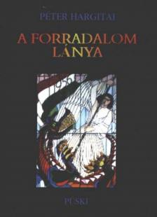 Hargitai Péter - A forradalom lánya [antikvár]