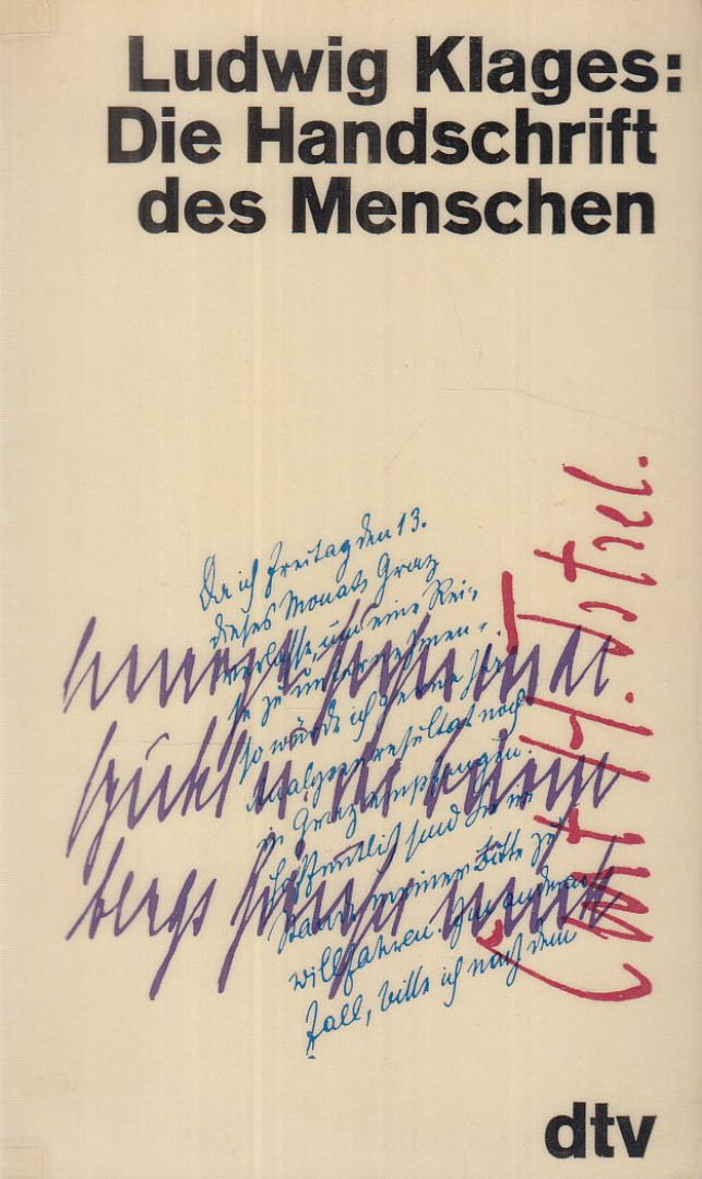 Klages, Ludwig - Die Handschrift des Menschen [antikvár]