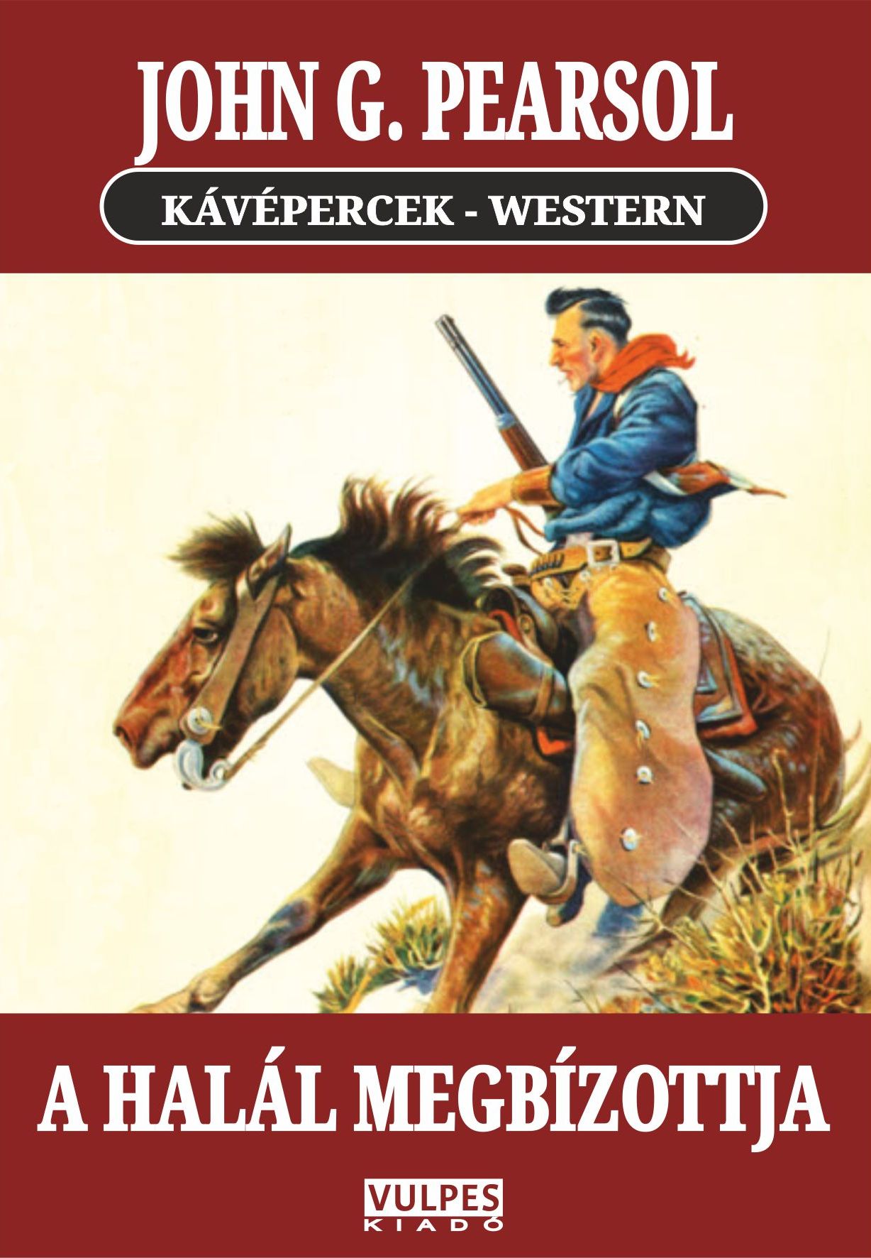 John G. Pearsol - A halál megbízottja [eKönyv: epub, mobi]