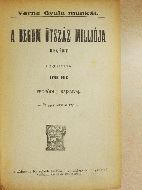 Verne Gyula - A Begum ötszáz milliója/Ox doktor ötlete [antikvár]