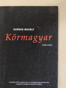 Kornis Mihály - Körmagyar [antikvár]