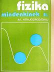 A. I. Kitajgorodszkij - Fizika mindenkinek II. [antikvár]