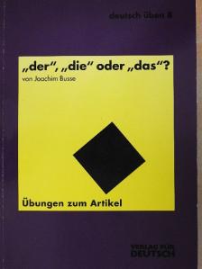 Joachim Busse - "der", "die" oder "das"? [antikvár]