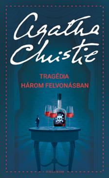 Agatha Christie - Tragédia három felvonásban