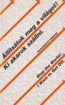 SALAMON GÁBOR, ZALOTAY MELINDA - Állítsátok meg a világot! Ki akarok szállni. [antikvár]