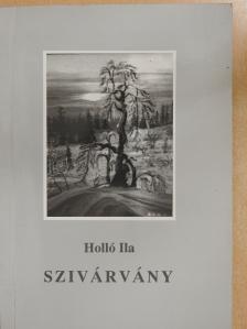 Holló Ila - Szivárvány (dedikált példány) [antikvár]