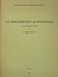 Dr. Fényes György - Az idegsebészet alapvonalai [antikvár]