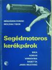 Mészáros Ferenc - Segédmotoros kerékpárok [antikvár]