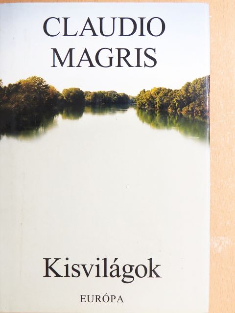 Claudio Magris - Kisvilágok [antikvár]