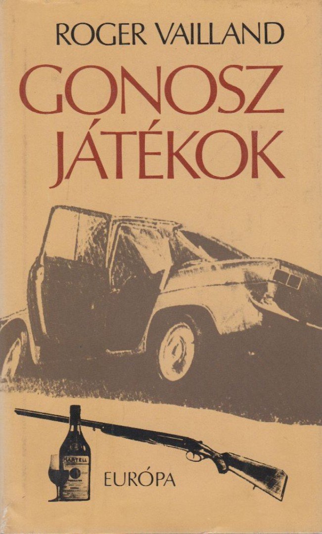 Vailland, Rogerr - Gonosz játékok [antikvár]