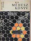 Örösi Pál Zoltán - Kis méhészkönyv [antikvár]