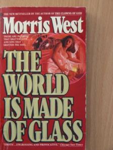 Morris West - The world is made of glass [antikvár]