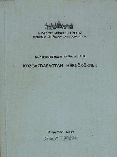 Dr. Kerepesi Katalin - Közgazdaságtan mérnököknek [antikvár]