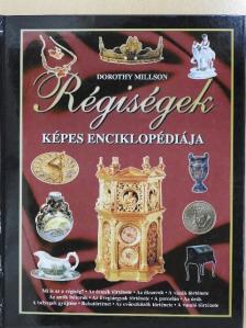 Dorothy Millson - Régiségek képes enciklopédiája [antikvár]