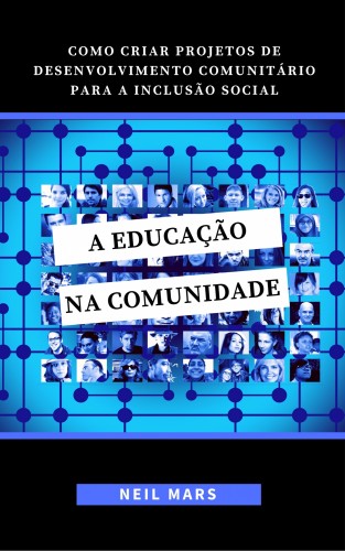 Mars Neil - A Educaçao na Comunidade [eKönyv: epub, mobi]