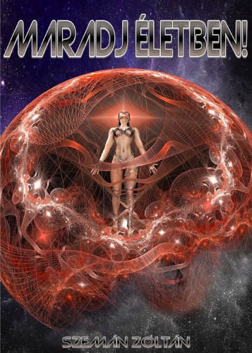 Zoltán Szemán - Maradj életben! [eKönyv: epub, mobi]