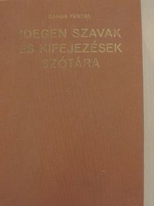Idegen szavak és kifejezések szótára [antikvár]