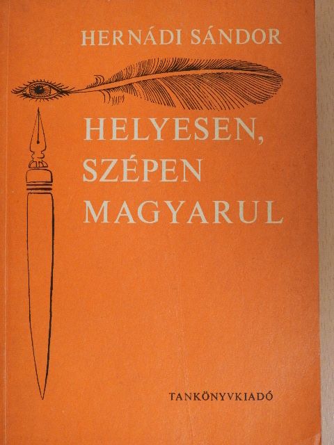 Hernádi Sándor - Helyesen, szépen magyarul [antikvár]