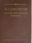 M. I. Kalinyin - A kommunista nevelés kérdései [antikvár]