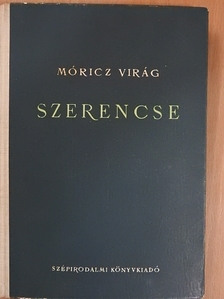 Móricz Virág - Szerencse [antikvár]