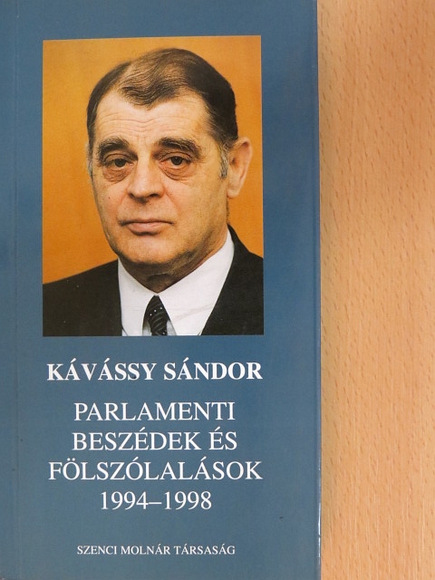Kávássy Sándor - Parlamenti beszédek és fölszólalások 1994-1998 [antikvár]