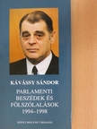 Kávássy Sándor - Parlamenti beszédek és fölszólalások 1994-1998 [antikvár]