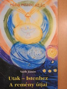 Verb János - Utak - Istenhez [antikvár]