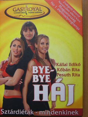 Kállai Ildikó - Bye-bye háj [antikvár]
