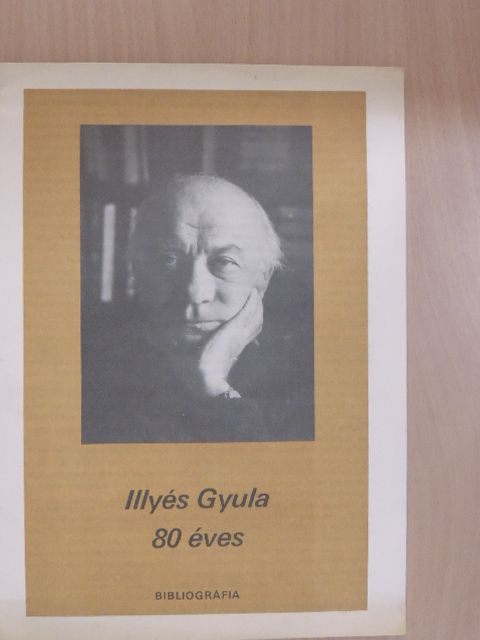 Pesti Ernő - Illyés Gyula 80 éves [antikvár]