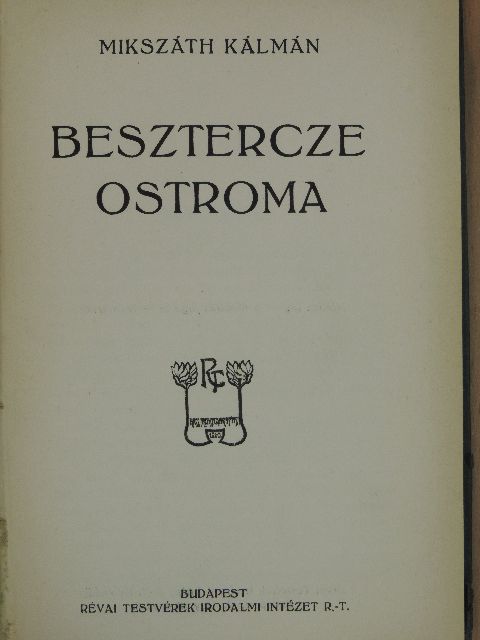 Mikszáth Kálmán - Besztercze ostroma [antikvár]
