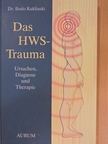 Dr. Bodo Kuklinski - Das HWS-Trauma [antikvár]