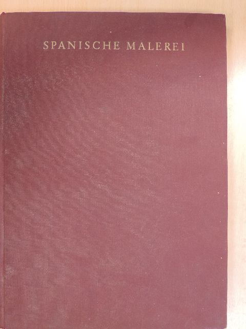 Gotthard Jedlicka - Spanische Malerei [antikvár]