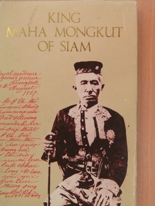John Blofeld - King Maha Mongkut of Siam [antikvár]