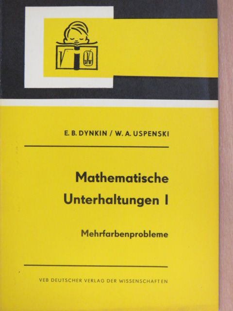 E. B. Dynkin - Mathematische Unterhaltungen I. [antikvár]