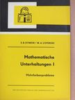 E. B. Dynkin - Mathematische Unterhaltungen I. [antikvár]