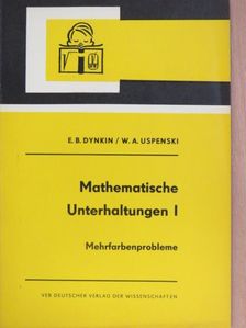 E. B. Dynkin - Mathematische Unterhaltungen I. [antikvár]