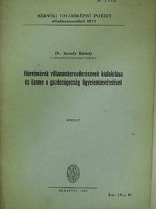 Dr. Szendy Károly - Hőerőművek villamosberendezésének kialakítása és üzeme a gazdaságosság figyelembevételével [antikvár]