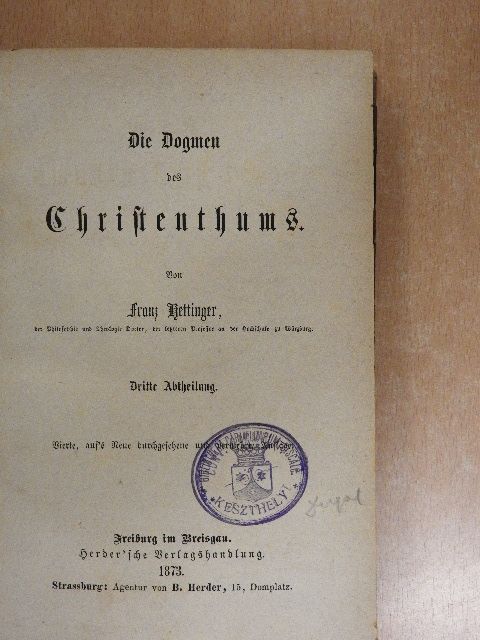 Franz Hettinger - Die Dogmen des Christenthums 3. (töredék) (gótbetűs) [antikvár]