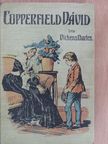 Charles Dickens - Copperfield Dávid élettörténete [antikvár]