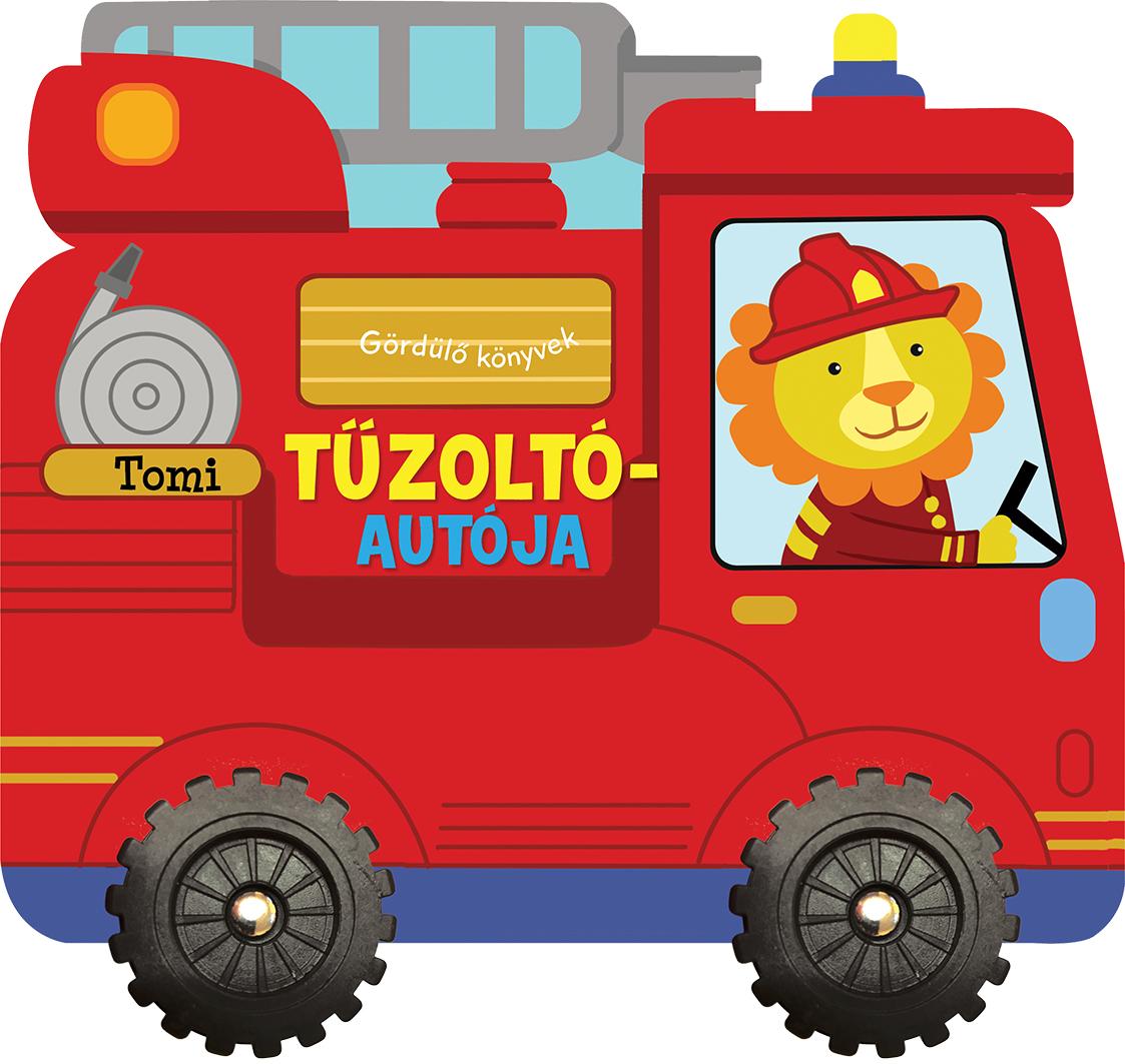 - - Gördülő könyvek - Tomi tűzoltóautója