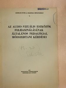 Kardos Margit - Az audio-vizuális eszközök felhasználásának általános pedagógiai, módszertani kérdései [antikvár]