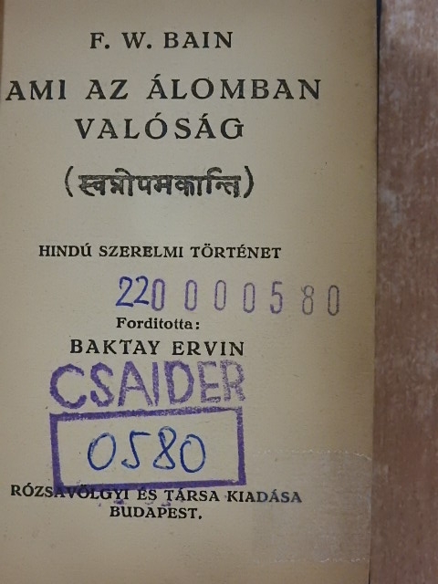 F. W. Bain - Ami az álomban valóság [antikvár]