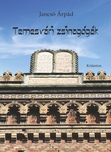 Jancsó Árpád - Temesvári zsinagógák