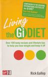 Rick Gallop - Living the Gi Diet [antikvár]