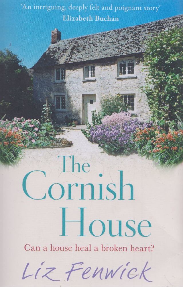 Liz Fenwick - The Cornish House [antikvár]