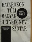 Sebők László - Határokon túli magyar helységnévszótár [antikvár]