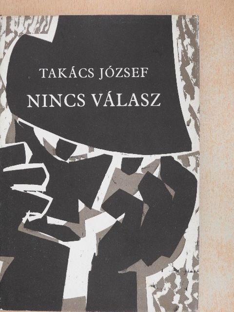 Takács József - Nincs válasz [antikvár]